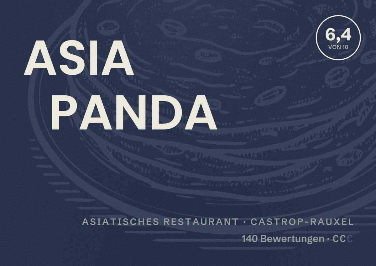 Illustriertes Poster von ASIA PANDA, Asiatisches Restaurant in Castrop-Rauxel: Bewertung 6,4 von 10 aus 140 Bewertungen, Preisniveau €€