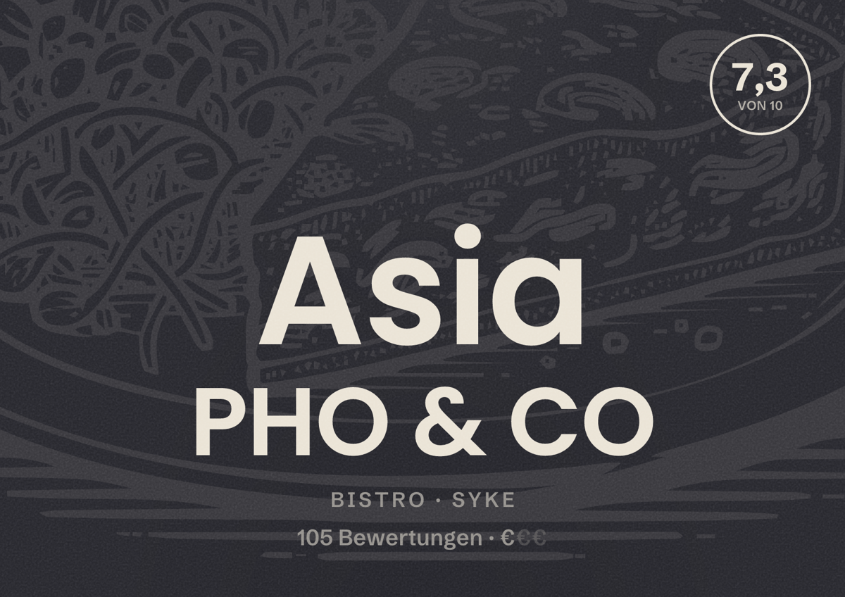 Illustriertes Poster von Asia PHO & CO, Bistro in Syke: Bewertung 7,3 von 10 aus 105 Bewertungen, Preisniveau €