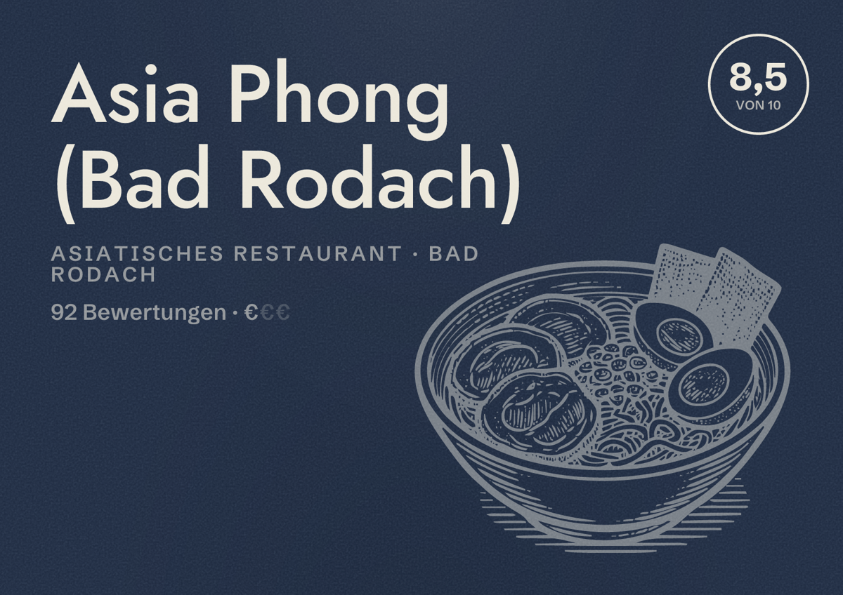 Illustriertes Poster von Asia Phong (Bad Rodach), Asiatisches Restaurant in Bad Rodach: Bewertung 8,5 von 10 aus 92 Bewertungen, Preisniveau €