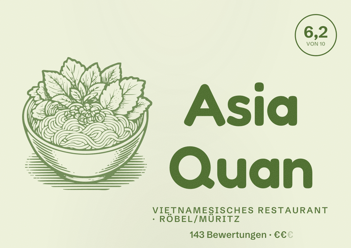 Illustriertes Poster von Asia Quan, Vietnamesisches Restaurant in Röbel/Müritz: Bewertung 6,2 von 10 aus 143 Bewertungen, Preisniveau €€