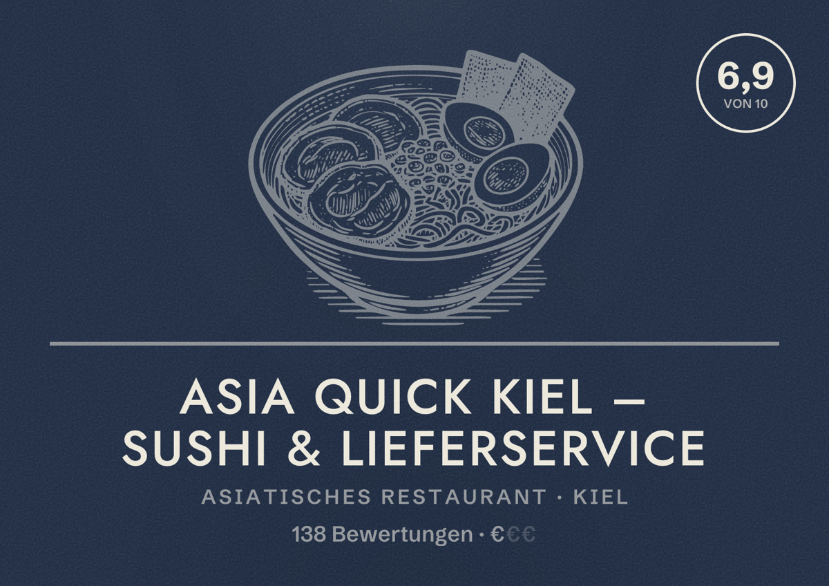 Illustriertes Poster von Asia Quick Kiel – Sushi & Lieferservice, Asiatisches Restaurant in Kiel: Bewertung 6,9 von 10 aus 138 Bewertungen, Preisniveau €