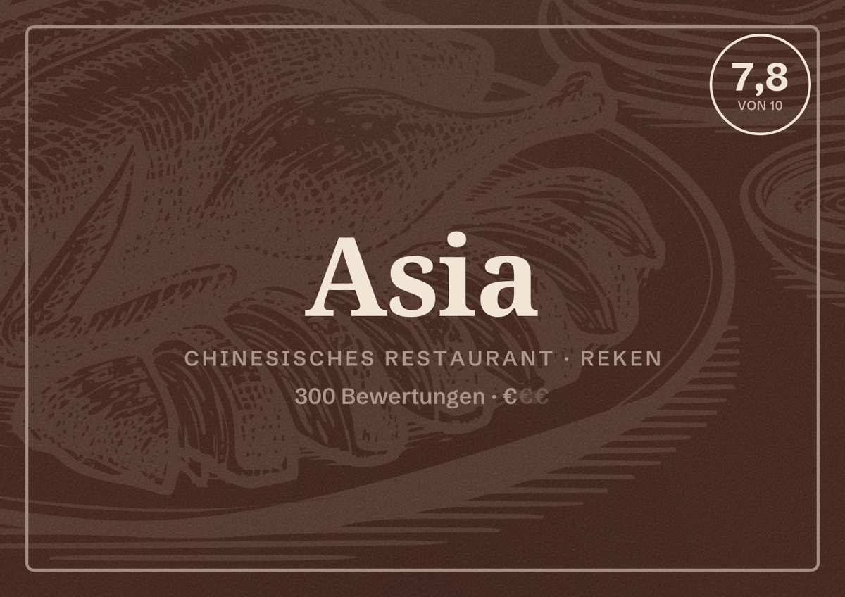 Illustriertes Poster von Asia, Chinesisches Restaurant in Reken: Bewertung 7,8 von 10 aus 300 Bewertungen, Preisniveau €
