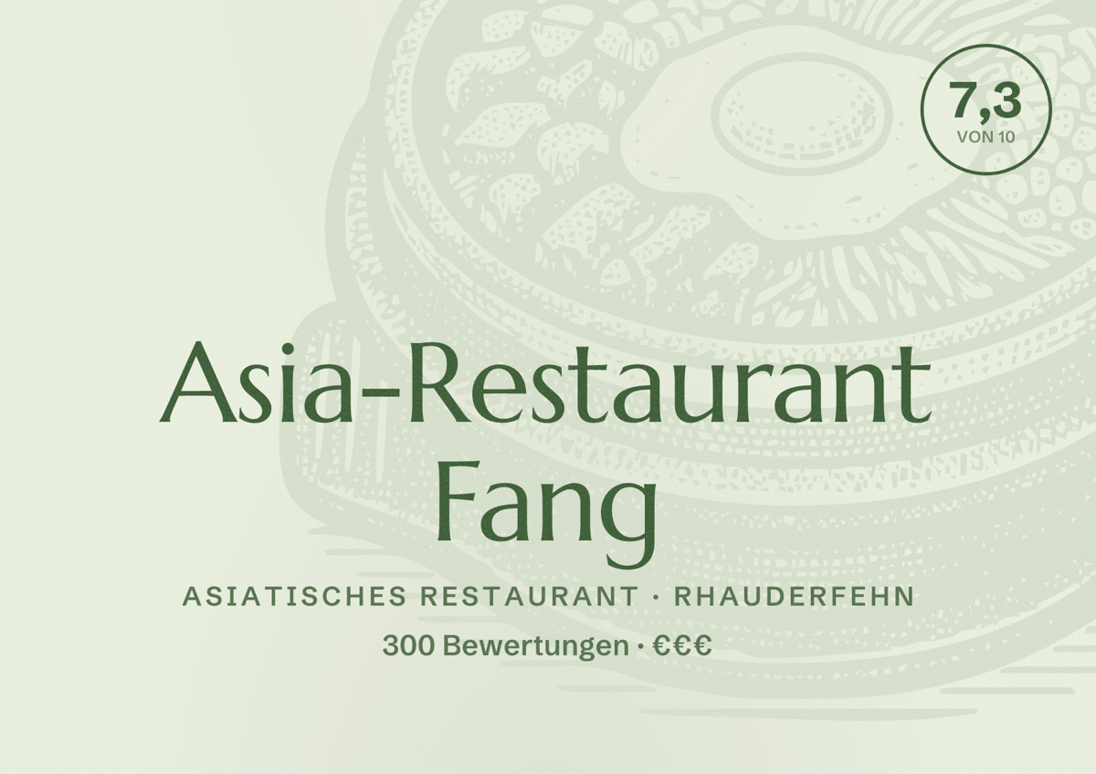 Illustriertes Poster von Asia-Restaurant Fang, Asiatisches Restaurant in Rhauderfehn: Bewertung 7,3 von 10 aus 300 Bewertungen, Preisniveau €€€