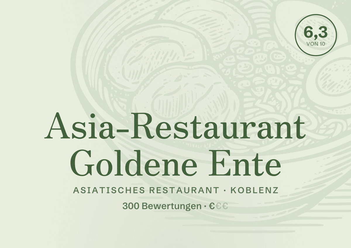 Illustriertes Poster von Asia-Restaurant Goldene Ente, Asiatisches Restaurant in Koblenz: Bewertung 6,3 von 10 aus 300 Bewertungen, Preisniveau €