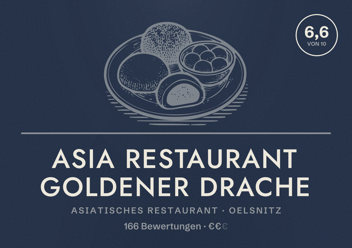 Illustriertes Poster von Asia Restaurant Goldener Drache, Asiatisches Restaurant in Oelsnitz: Bewertung 6,6 von 10 aus 166 Bewertungen, Preisniveau €€