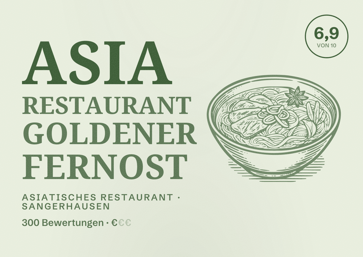 Illustriertes Poster von Asia Restaurant Goldener Fernost, Asiatisches Restaurant in Sangerhausen: Bewertung 6,9 von 10 aus 300 Bewertungen, Preisniveau €