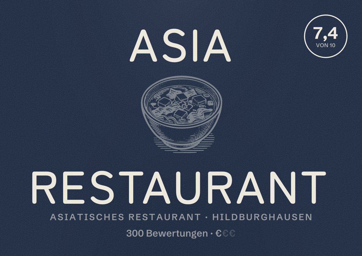 Illustriertes Poster von Asia Restaurant, Asiatisches Restaurant in Hildburghausen: Bewertung 7,4 von 10 aus 300 Bewertungen, Preisniveau €