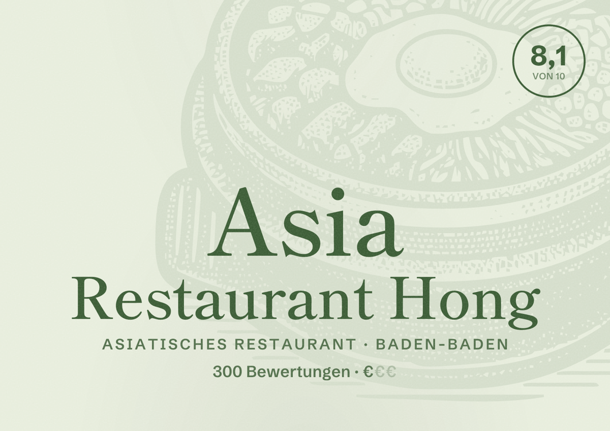 Illustriertes Poster von Asia Restaurant Hong, Asiatisches Restaurant in Baden-Baden: Bewertung 8,1 von 10 aus 300 Bewertungen, Preisniveau €