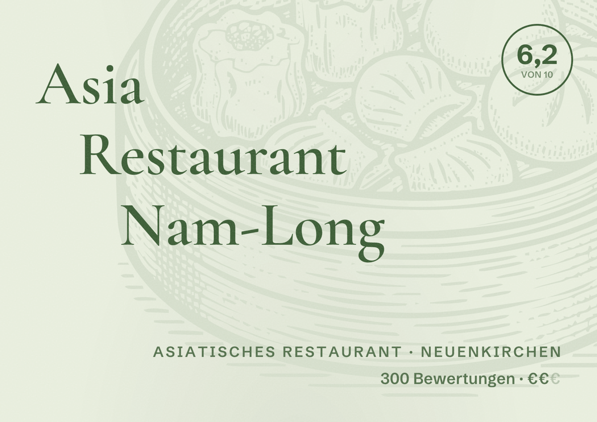 Illustriertes Poster von Asia Restaurant Nam-Long, Asiatisches Restaurant in Neuenkirchen: Bewertung 6,2 von 10 aus 300 Bewertungen, Preisniveau €€