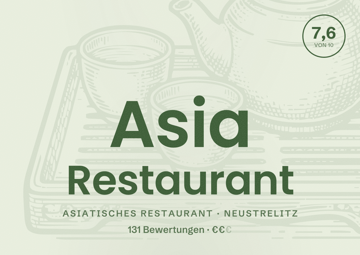 Illustriertes Poster von Asia Restaurant, Asiatisches Restaurant in Neustrelitz: Bewertung 7,6 von 10 aus 131 Bewertungen, Preisniveau €€