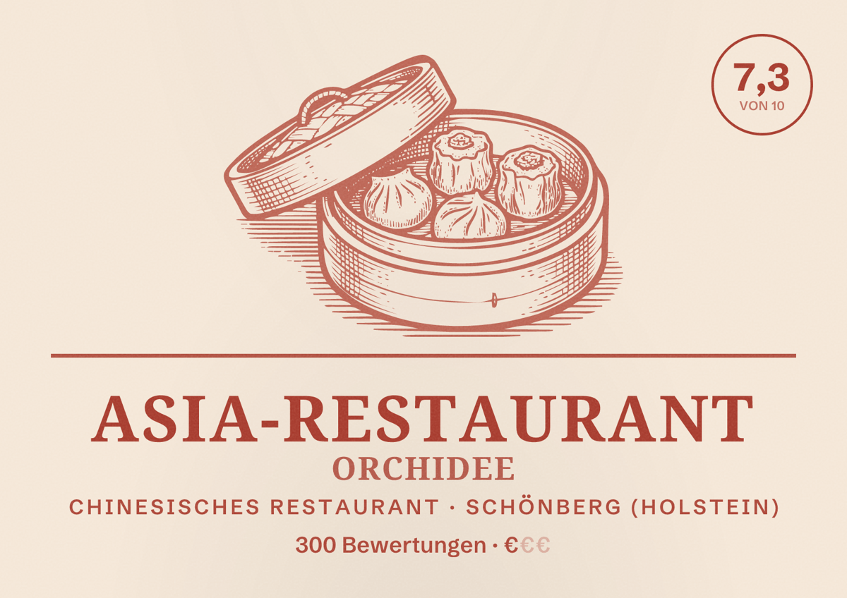 Illustriertes Poster von Asia-Restaurant Orchidee, Chinesisches Restaurant in Schönberg (Holstein): Bewertung 7,3 von 10 aus 300 Bewertungen, Preisniveau €