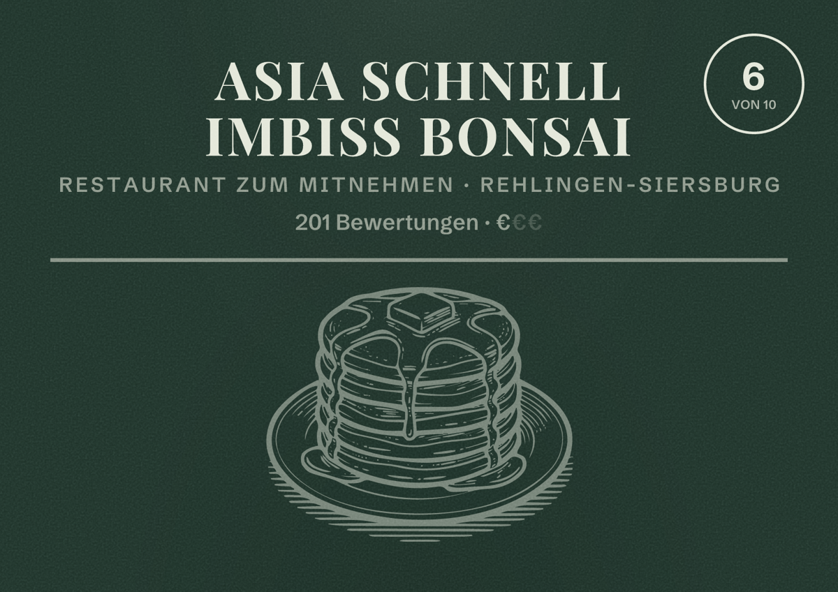 Illustriertes Poster von Asia Schnell Imbiss Bonsai, Restaurant zum Mitnehmen in Rehlingen-Siersburg: Bewertung 6 von 10 aus 201 Bewertungen, Preisniveau €