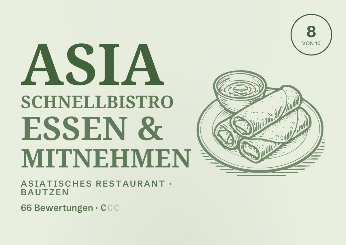 Illustriertes Poster von Asia Schnellbistro Essen & Mitnehmen, Asiatisches Restaurant in Bautzen: Bewertung 8 von 10 aus 66 Bewertungen, Preisniveau €