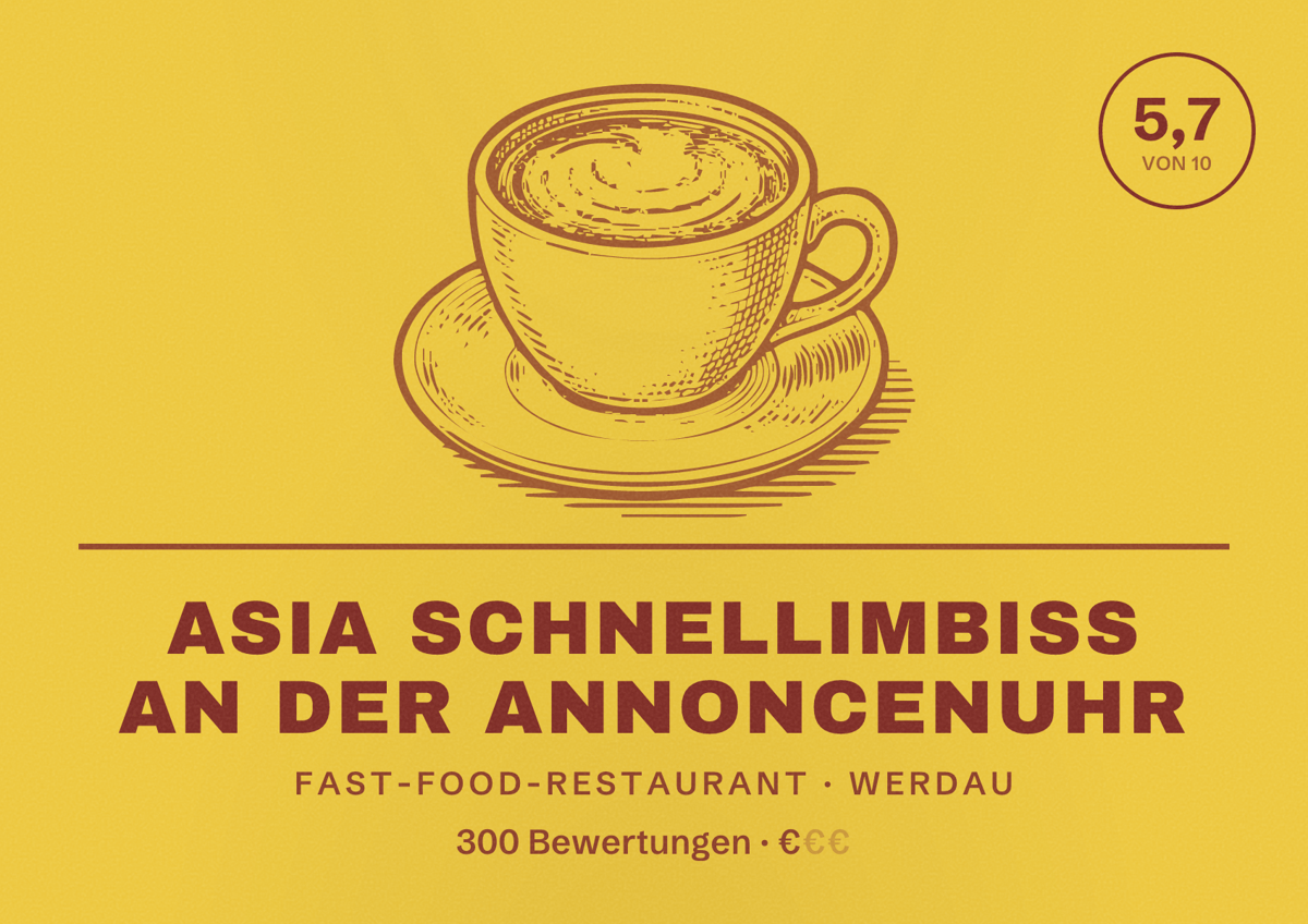 Illustriertes Poster von Asia Schnellimbiss an der Annoncenuhr, Fast-Food-Restaurant in Werdau: Bewertung 5,7 von 10 aus 300 Bewertungen, Preisniveau €