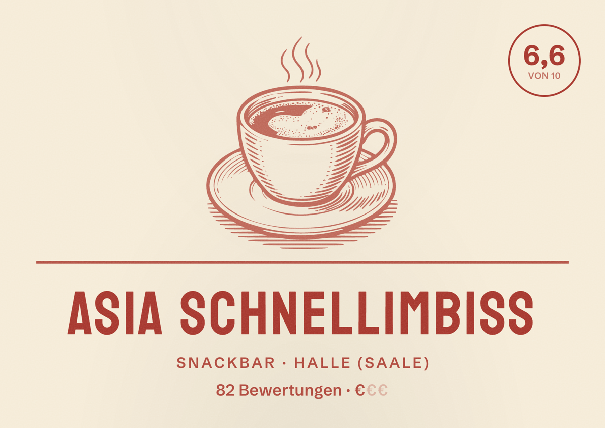 Illustriertes Poster von Asia Schnellimbiss, Snackbar in Halle (Saale): Bewertung 6,6 von 10 aus 82 Bewertungen, Preisniveau €