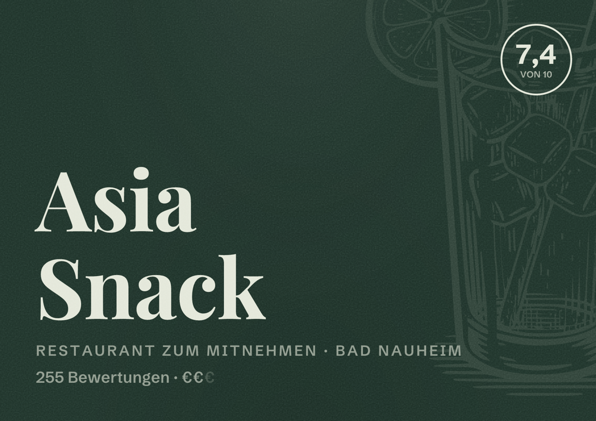 Illustriertes Poster von Asia Snack, Restaurant zum Mitnehmen in Bad Nauheim: Bewertung 7,4 von 10 aus 255 Bewertungen, Preisniveau €€