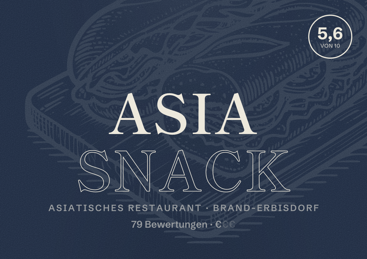 Illustriertes Poster von Asia Snack, Asiatisches Restaurant in Brand-Erbisdorf: Bewertung 5,6 von 10 aus 79 Bewertungen, Preisniveau €