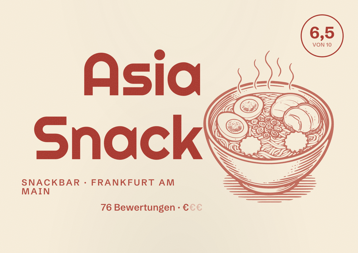 Illustriertes Poster von Asia Snack, Snackbar in Frankfurt am Main: Bewertung 6,5 von 10 aus 76 Bewertungen, Preisniveau €