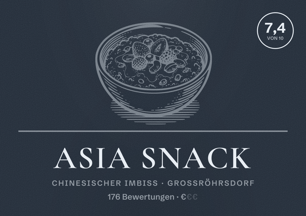 Illustriertes Poster von Asia Snack, Chinesischer Imbiss in Großröhrsdorf: Bewertung 7,4 von 10 aus 176 Bewertungen, Preisniveau €