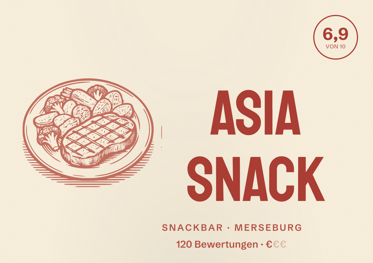 Illustriertes Poster von Asia Snack, Snackbar in Merseburg: Bewertung 6,9 von 10 aus 120 Bewertungen, Preisniveau €