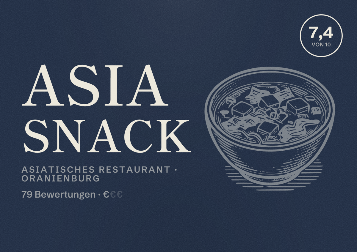 Illustriertes Poster von Asia Snack, Asiatisches Restaurant in Oranienburg: Bewertung 7,4 von 10 aus 79 Bewertungen, Preisniveau €