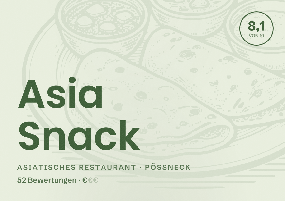 Illustriertes Poster von Asia Snack, Asiatisches Restaurant in Pößneck: Bewertung 8,1 von 10 aus 52 Bewertungen, Preisniveau €