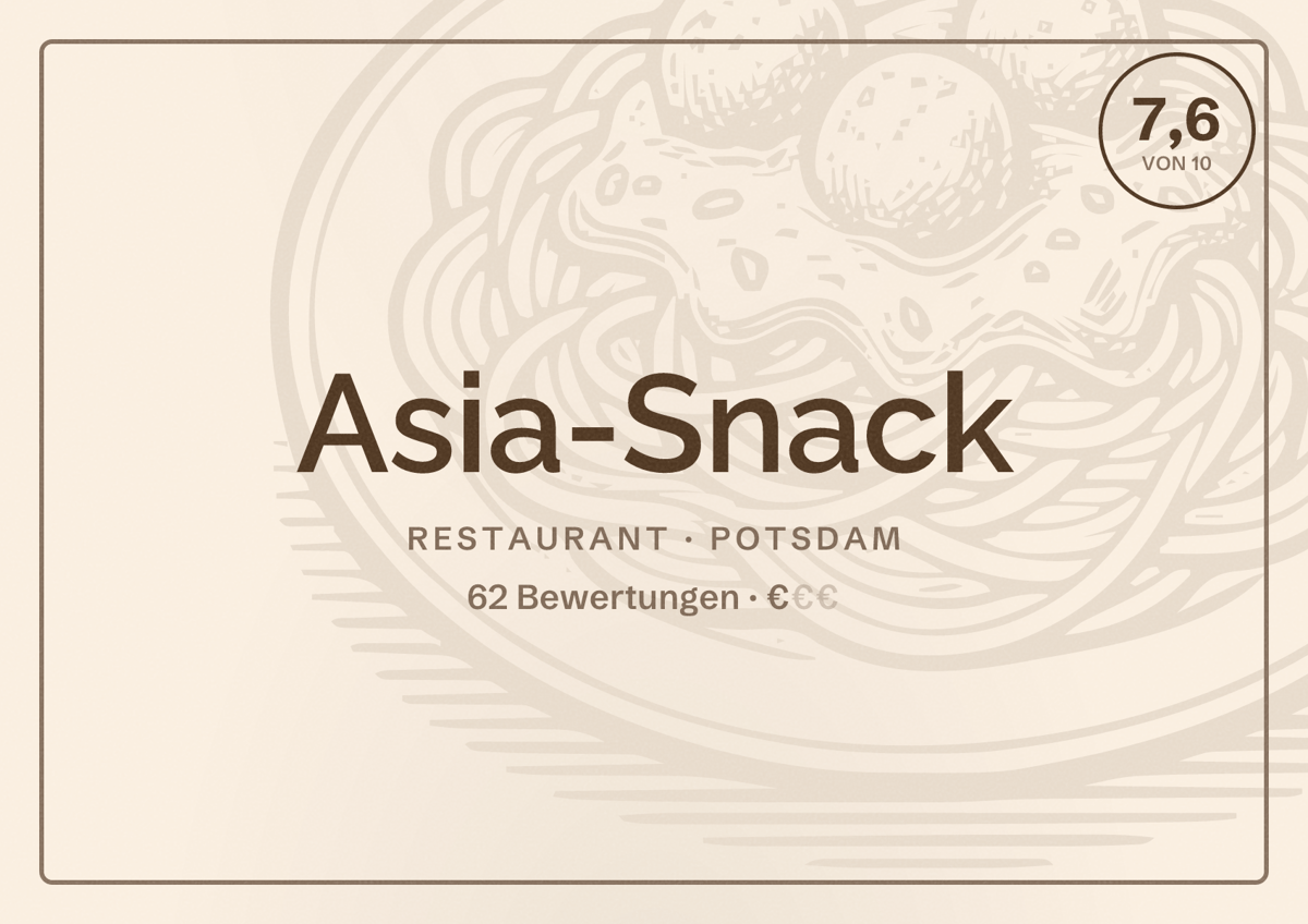 Illustriertes Poster von Asia-Snack, Restaurant in Potsdam: Bewertung 7,6 von 10 aus 62 Bewertungen, Preisniveau €