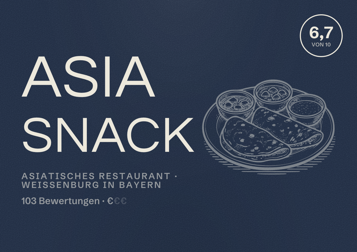 Illustriertes Poster von Asia Snack, Asiatisches Restaurant in Weißenburg in Bayern: Bewertung 6,7 von 10 aus 103 Bewertungen, Preisniveau €