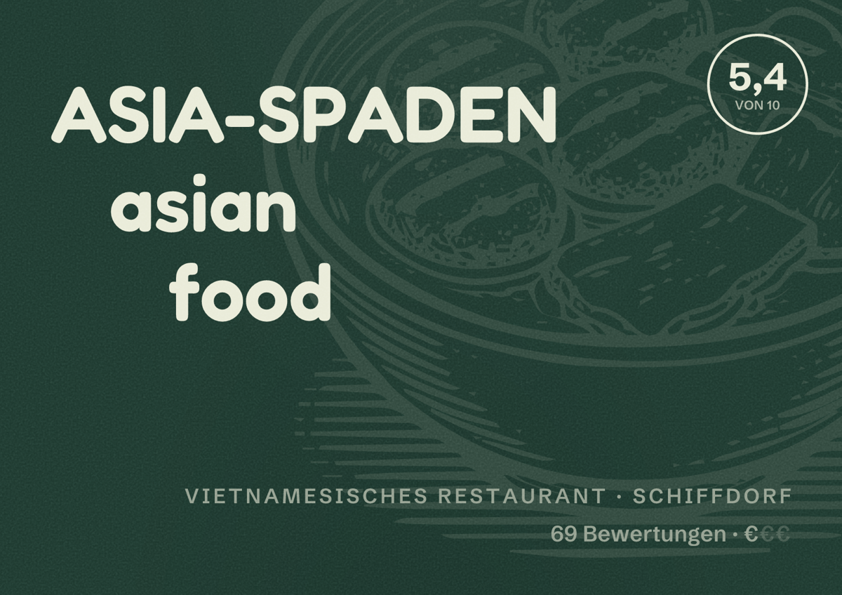 Illustriertes Poster von ASIA-SPADEN asian food, Vietnamesisches Restaurant in Schiffdorf: Bewertung 5,4 von 10 aus 69 Bewertungen, Preisniveau €