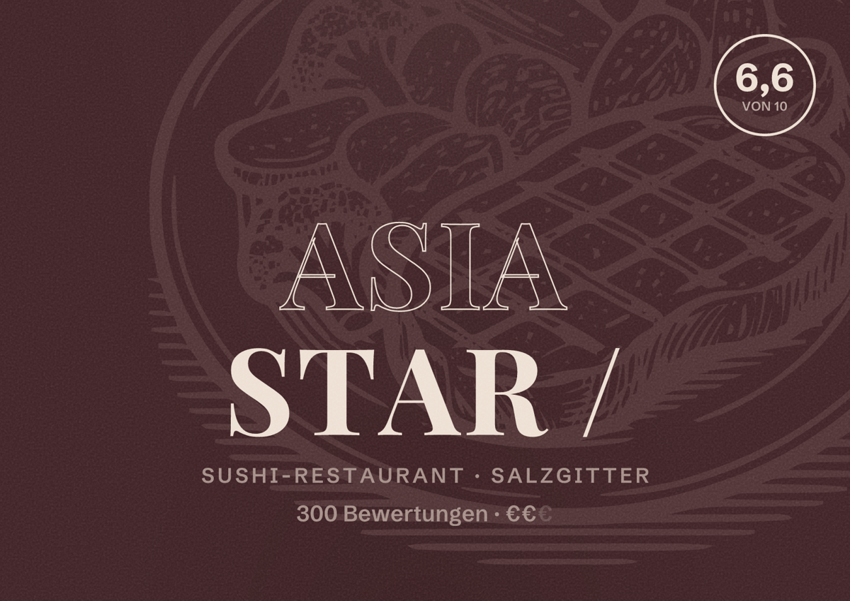 Illustriertes Poster von Asia Star /, Sushi-Restaurant in Salzgitter: Bewertung 6,6 von 10 aus 300 Bewertungen, Preisniveau €€