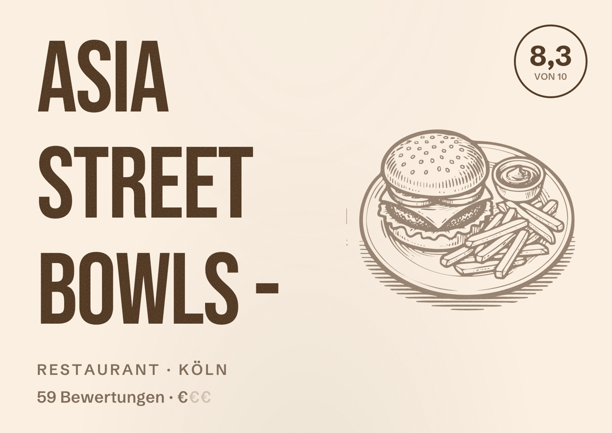 Illustriertes Poster von Asia Street Bowls -, Restaurant in Köln: Bewertung 8,3 von 10 aus 59 Bewertungen, Preisniveau €