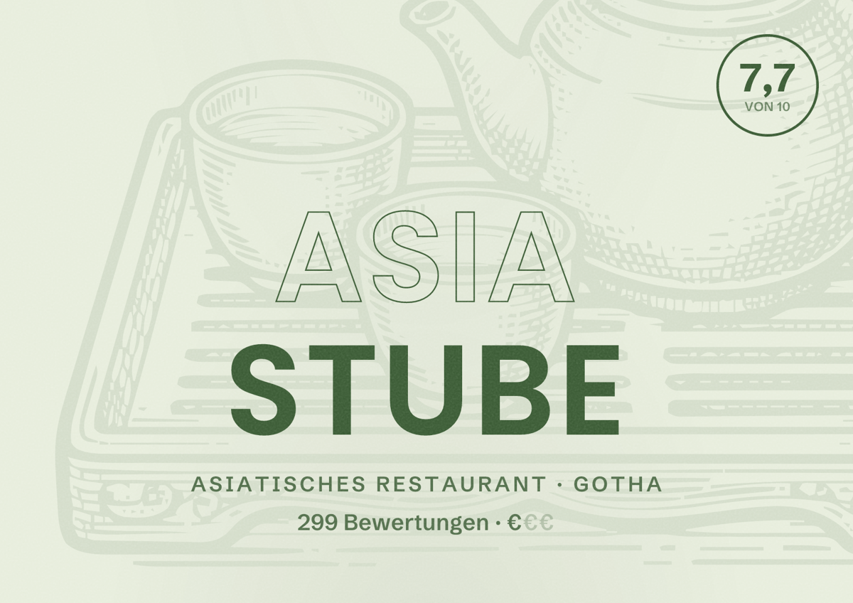 Illustriertes Poster von Asia Stube, Asiatisches Restaurant in Gotha: Bewertung 7,7 von 10 aus 299 Bewertungen, Preisniveau €