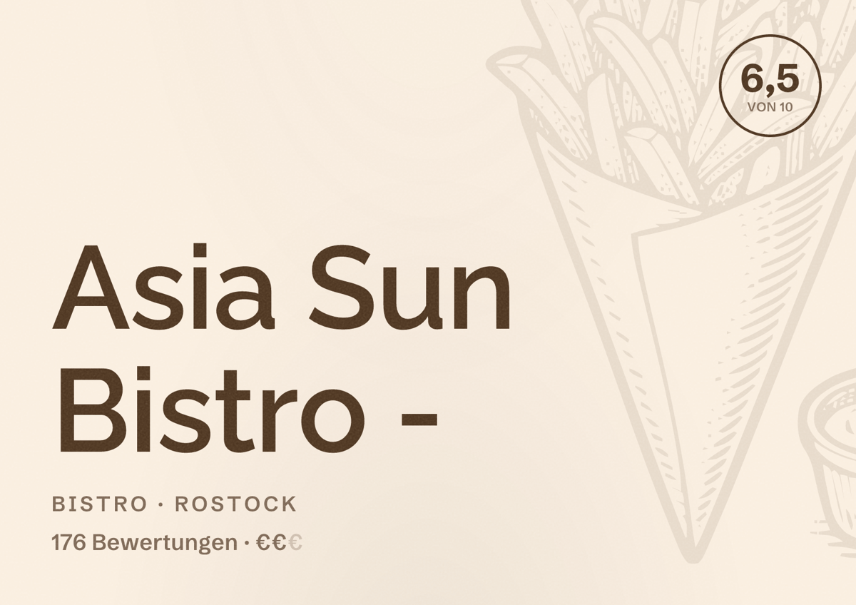 Illustriertes Poster von Asia Sun Bistro -, Bistro in Rostock: Bewertung 6,5 von 10 aus 176 Bewertungen, Preisniveau €€
