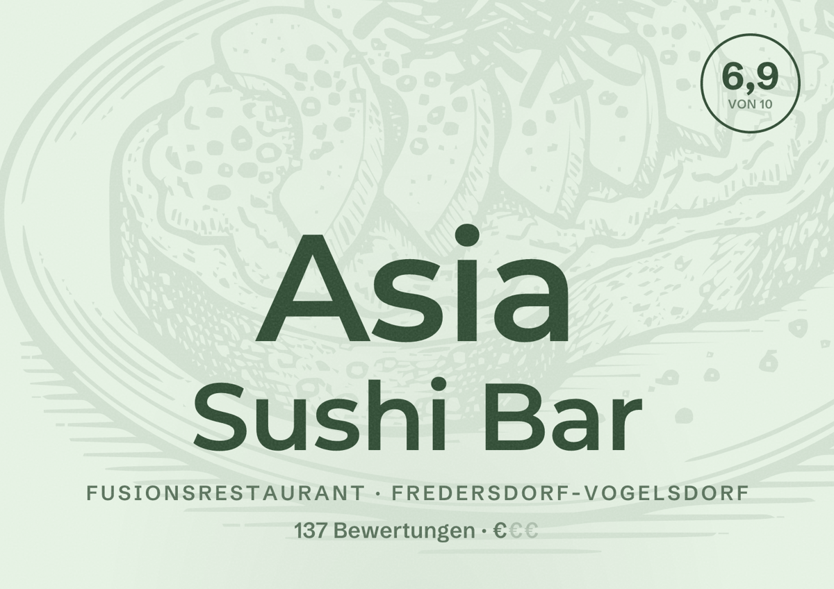 Illustriertes Poster von Asia Sushi Bar, Fusionsrestaurant in Fredersdorf-Vogelsdorf: Bewertung 6,9 von 10 aus 137 Bewertungen, Preisniveau €