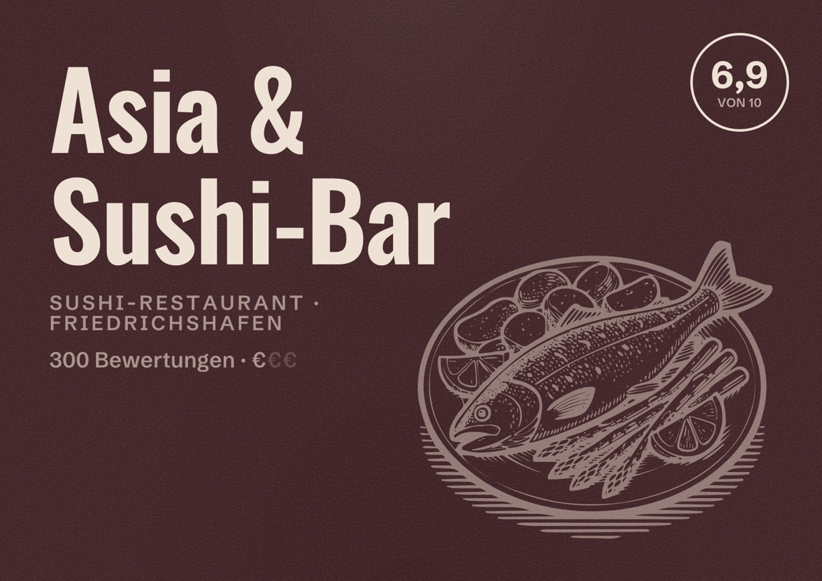 Illustriertes Poster von Asia & Sushi-Bar, Sushi-Restaurant in Friedrichshafen: Bewertung 6,9 von 10 aus 300 Bewertungen, Preisniveau €