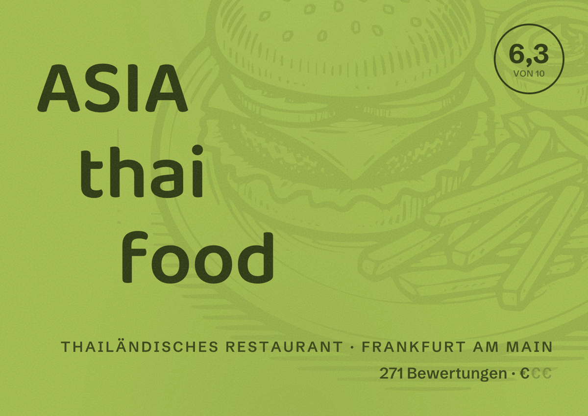 Illustriertes Poster von ASIA thai food, Thailändisches Restaurant in Frankfurt am Main: Bewertung 6,3 von 10 aus 271 Bewertungen, Preisniveau €