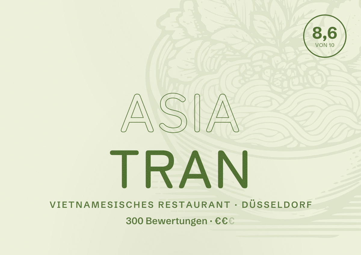 Illustriertes Poster von Asia Tran, Vietnamesisches Restaurant in Düsseldorf: Bewertung 8,6 von 10 aus 300 Bewertungen, Preisniveau €€