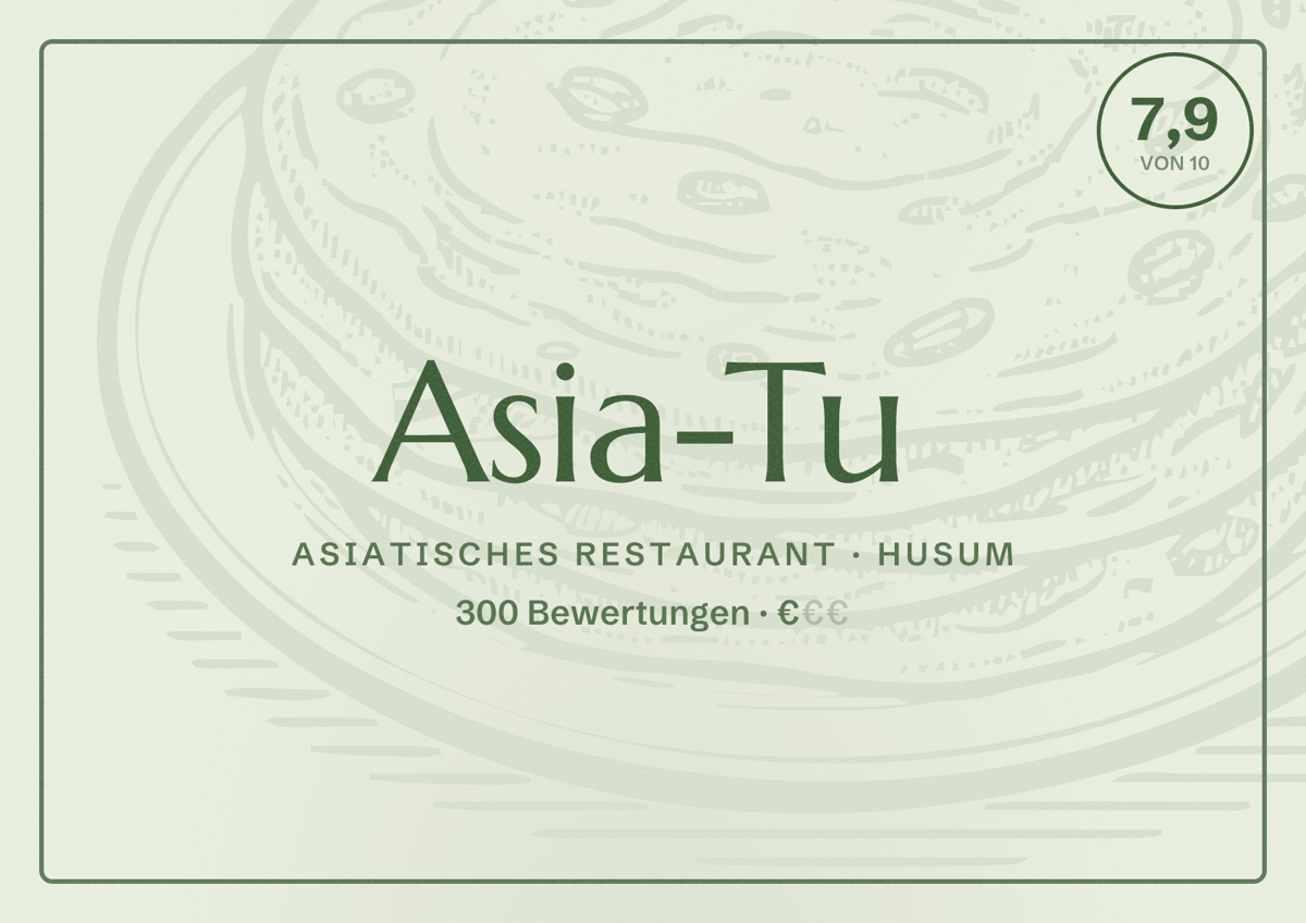Illustriertes Poster von Asia-Tu, Asiatisches Restaurant in Husum: Bewertung 7,9 von 10 aus 300 Bewertungen, Preisniveau €