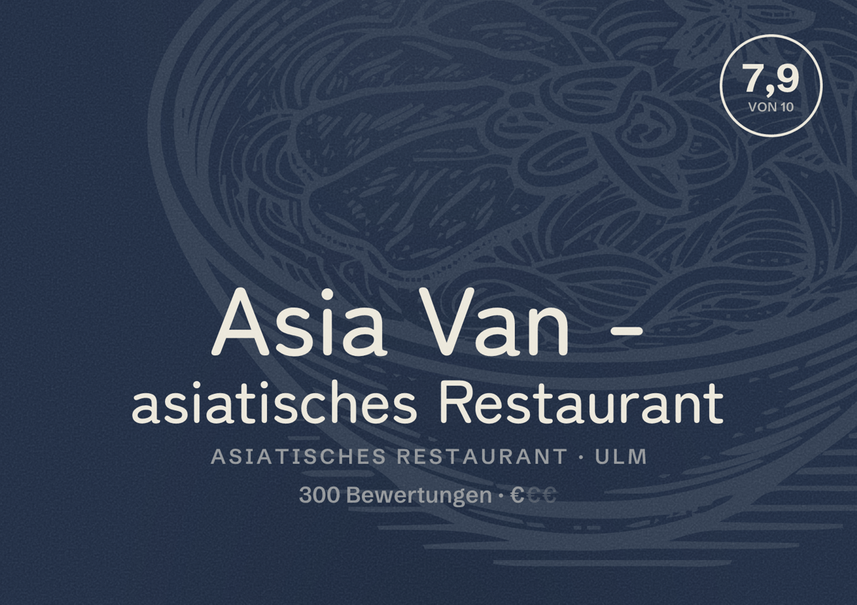 Illustriertes Poster von Asia Van - asiatisches Restaurant, Asiatisches Restaurant in Ulm: Bewertung 7,9 von 10 aus 300 Bewertungen, Preisniveau €