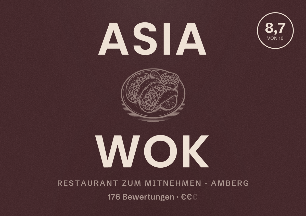 Illustriertes Poster von Asia Wok, Restaurant zum Mitnehmen in Amberg: Bewertung 8,7 von 10 aus 176 Bewertungen, Preisniveau €€