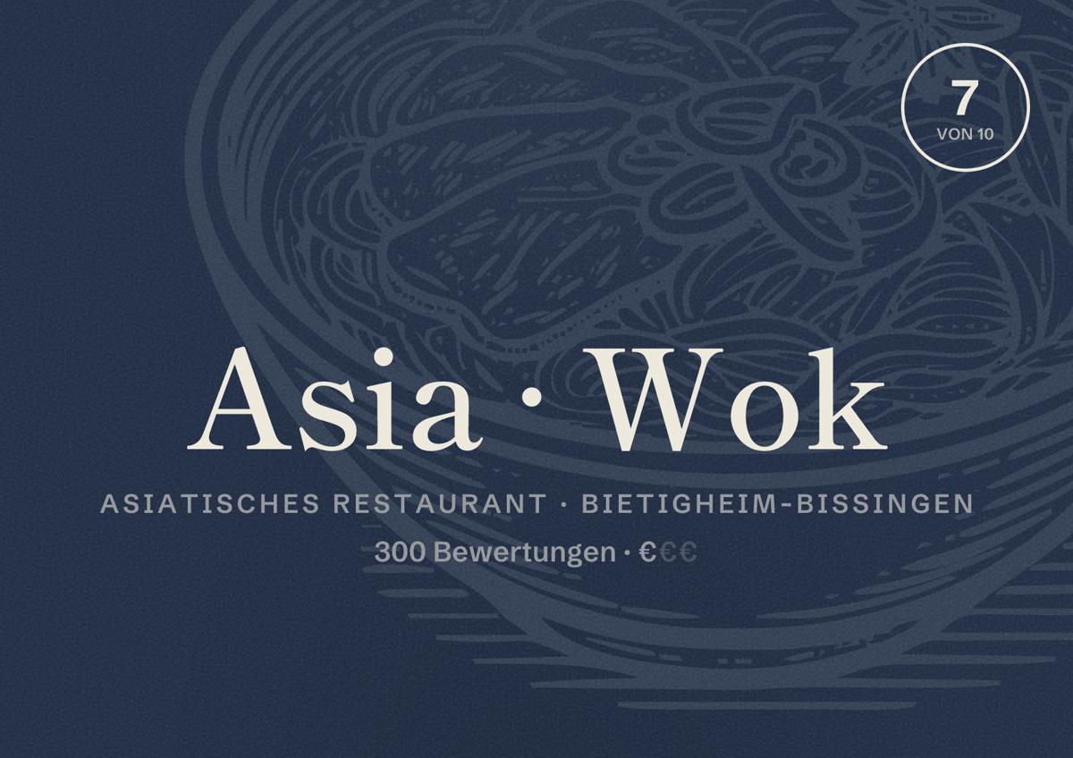 Illustriertes Poster von Asia Wok, Asiatisches Restaurant in Bietigheim-Bissingen: Bewertung 7 von 10 aus 300 Bewertungen, Preisniveau €