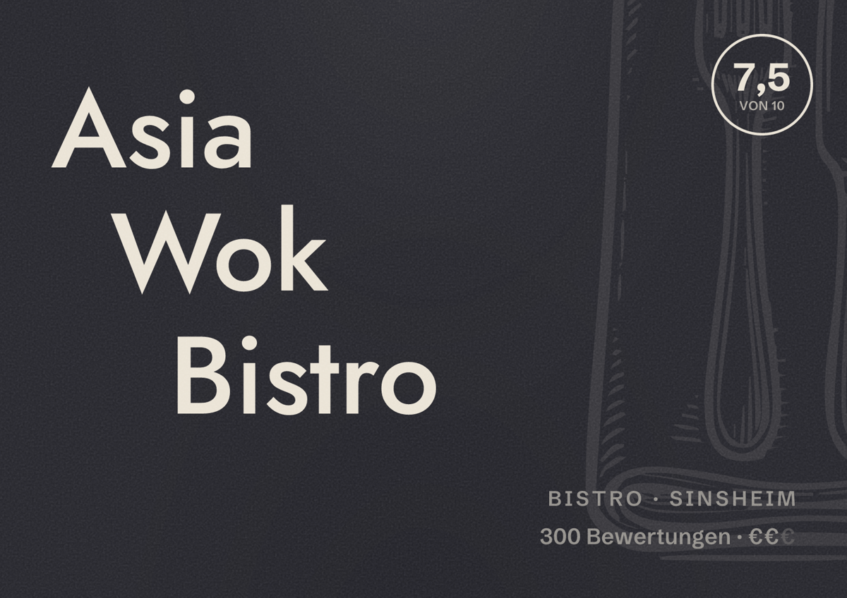 Illustriertes Poster von Asia Wok Bistro, Bistro in Sinsheim: Bewertung 7,5 von 10 aus 300 Bewertungen, Preisniveau €€