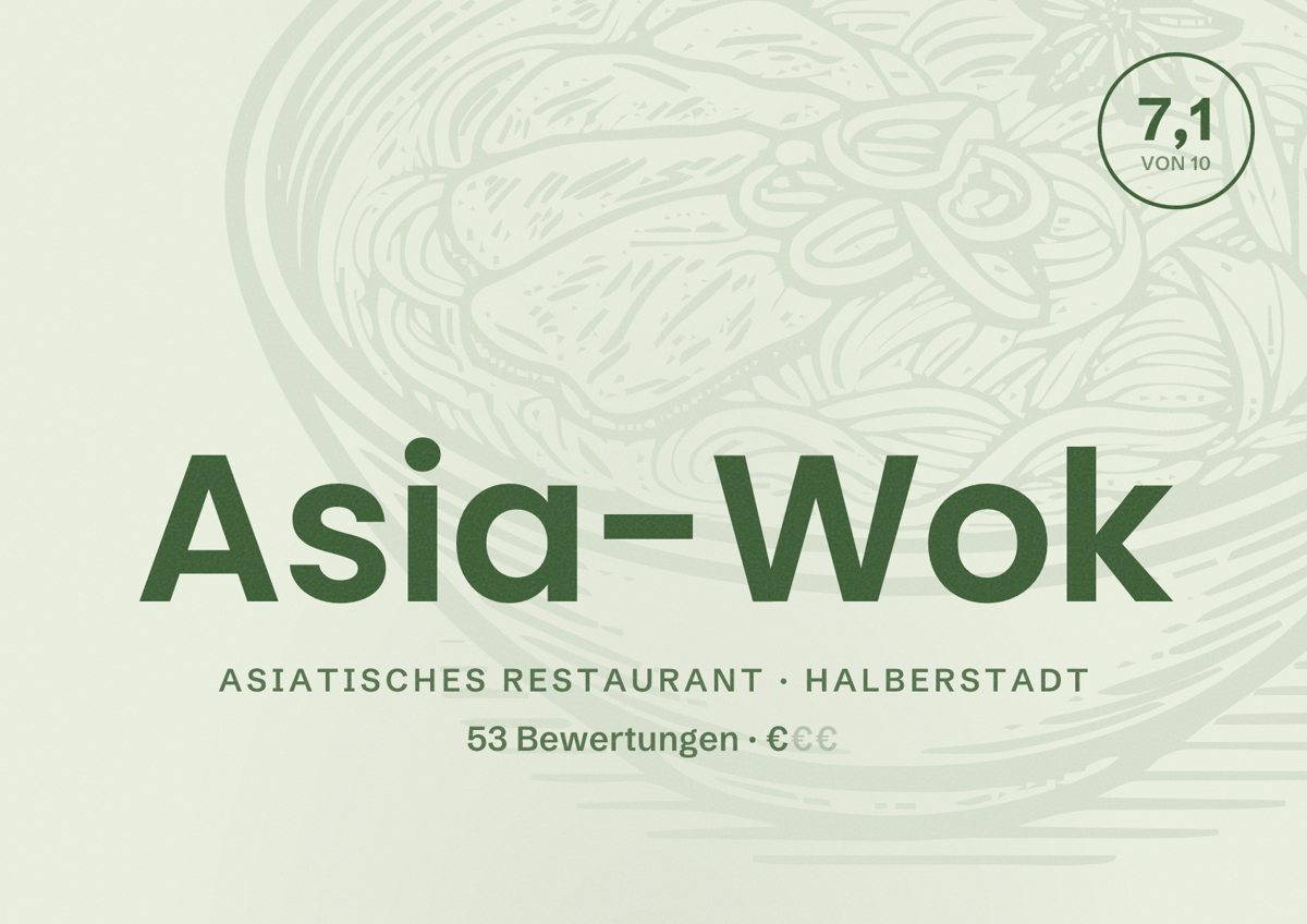 Illustriertes Poster von Asia-Wok, Asiatisches Restaurant in Halberstadt: Bewertung 7,1 von 10 aus 53 Bewertungen, Preisniveau €