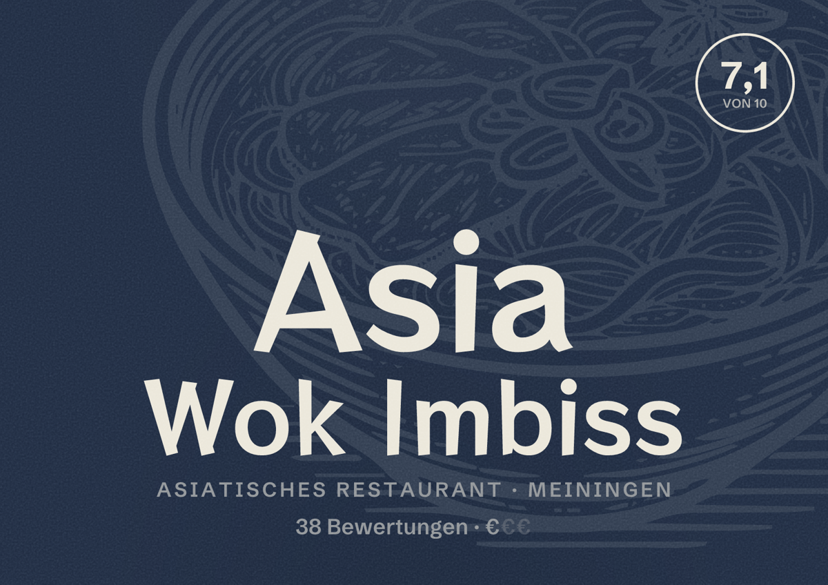 Illustriertes Poster von Asia Wok Imbiss, Asiatisches Restaurant in Meiningen: Bewertung 7,1 von 10 aus 38 Bewertungen, Preisniveau €