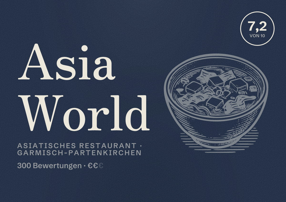 Illustriertes Poster von Asia World, Asiatisches Restaurant in Garmisch-Partenkirchen: Bewertung 7,2 von 10 aus 300 Bewertungen, Preisniveau €€