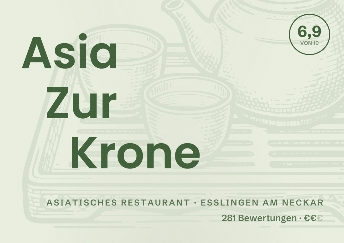 Illustriertes Poster von Asia Zur Krone, Asiatisches Restaurant in Esslingen am Neckar: Bewertung 6,9 von 10 aus 281 Bewertungen, Preisniveau €€