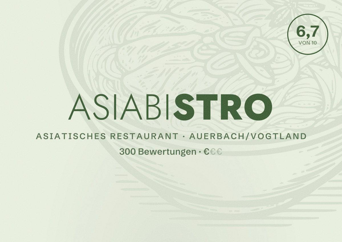 Illustriertes Poster von Asiabistro, Asiatisches Restaurant in Auerbach/Vogtland: Bewertung 6,7 von 10 aus 300 Bewertungen, Preisniveau €