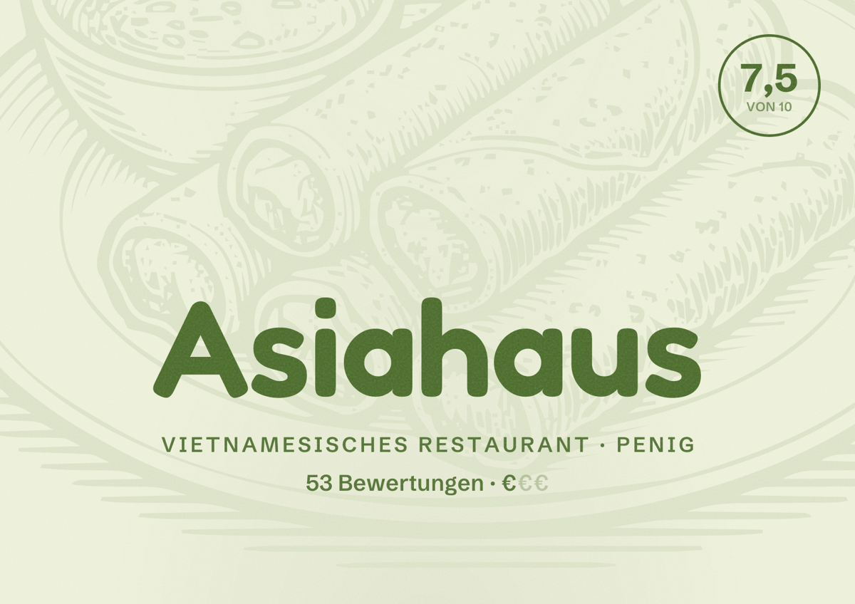 Illustriertes Poster von Asiahaus, Vietnamesisches Restaurant in Penig: Bewertung 7,5 von 10 aus 53 Bewertungen, Preisniveau €