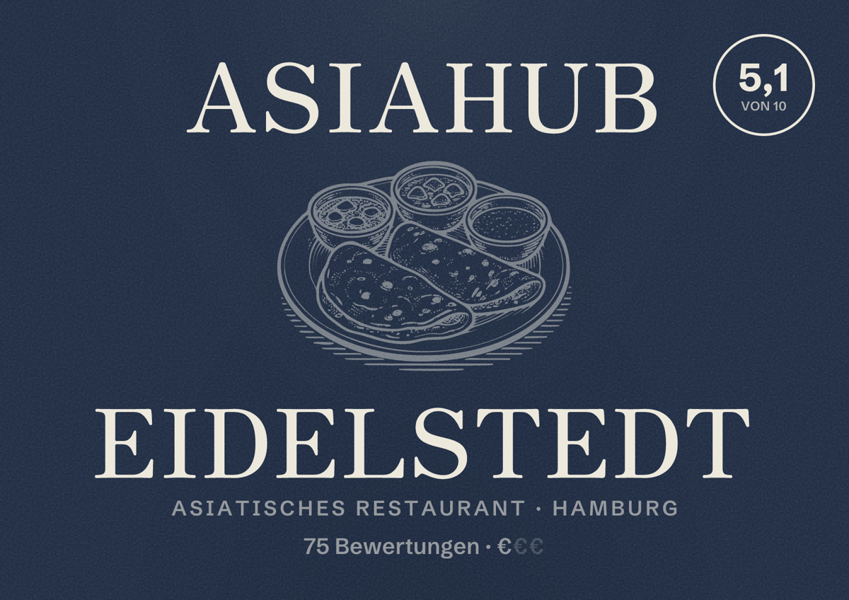 Illustriertes Poster von Asiahub Eidelstedt, Asiatisches Restaurant in Hamburg: Bewertung 5,1 von 10 aus 75 Bewertungen, Preisniveau €