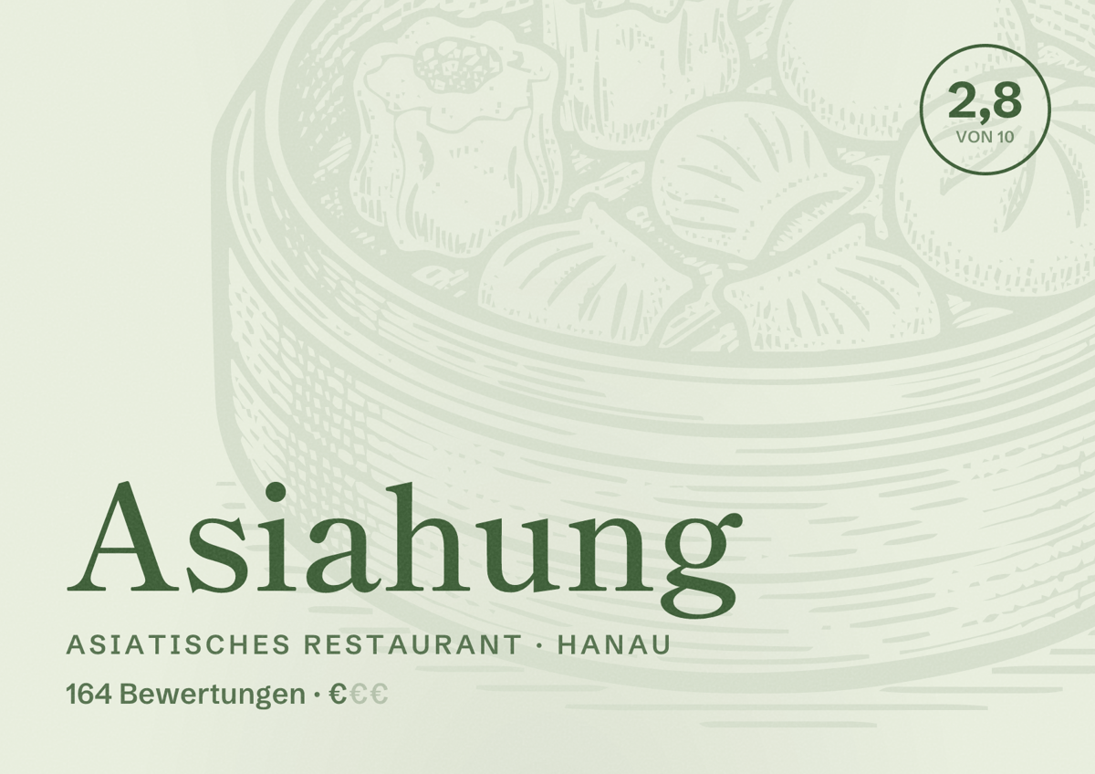 Illustriertes Poster von Asiahung, Asiatisches Restaurant in Hanau: Bewertung 2,8 von 10 aus 164 Bewertungen, Preisniveau €